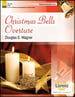 Christmas Bells Overture